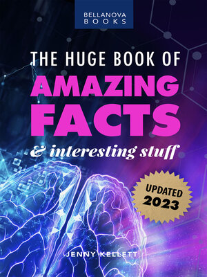 cover image of The Huge Book of Amazing Facts and Interesting Stuff 2023